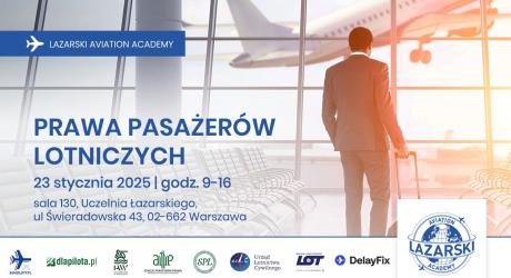 Lazarski Aviation Academy zaprasza na konferencję pt. "Prawa Pasażerów Lotniczych" 